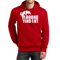 Dog F Around Find Out Unisex Hoodie | Artistshot