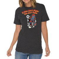 If Dirt Aint Flyin You Aitn Tryin Off Road Dirt Bi Vintage T-shirt | Artistshot