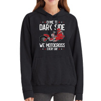 Come To The Dark Side We Motocross Every Day Dirt Vintage Hoodie | Artistshot