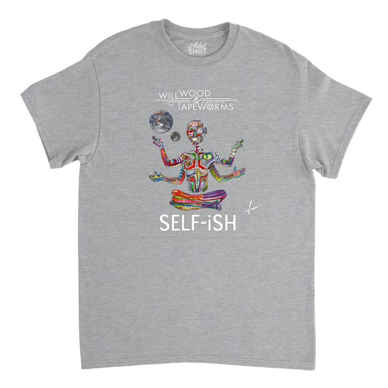 Selfish Self Ish Will Wood Classic T-shirt by kaziwakoobasv | Artistshot