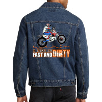 Fast And Dirty Funny Dirt Bike Mx Motocross Adult Men Denim Jacket | Artistshot