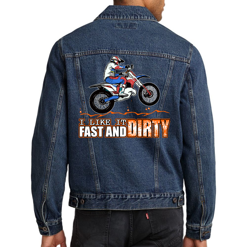 Fast And Dirty Funny Dirt Bike Mx Motocross Adult Men Denim Jacket by hutormbuyie6 | Artistshot