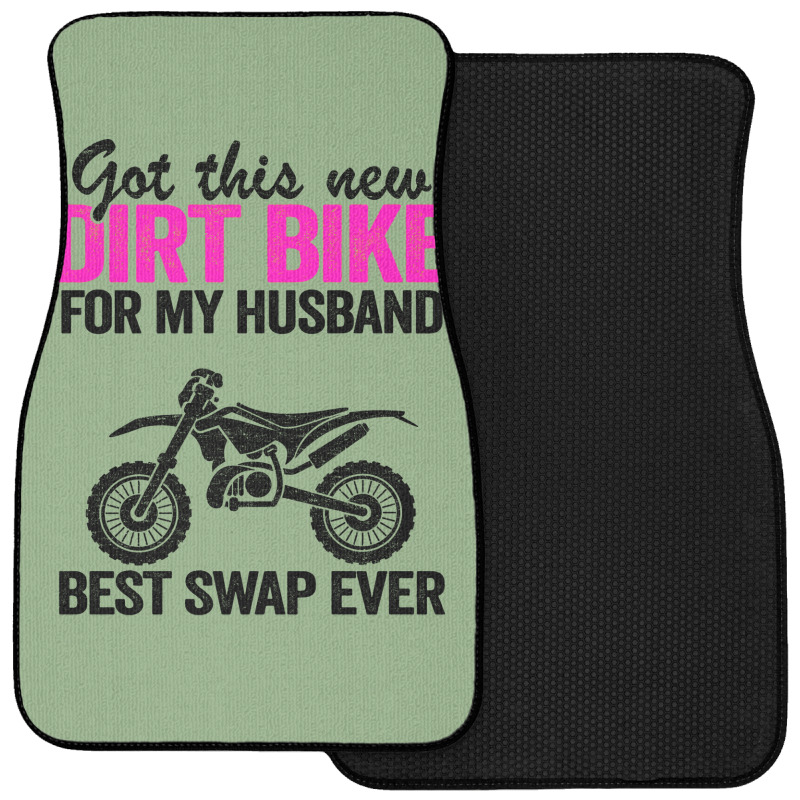 Got This New Dirt Bike For My Husband Best Swap Ev Front Car Mat by amagaialdazx | Artistshot