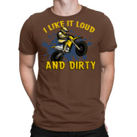 Motocross Dirt Bike Mx Track Racing I Like It Loud T-shirt | Artistshot