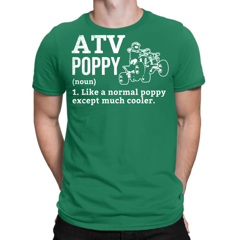 All Terrain Vehicles Poppy Funny Definition Theme T-shirt | Artistshot