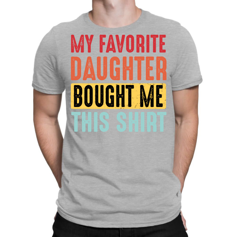 Dad  Dad And Daughter  My Favorite Daughter  Yello T-shirt | Artistshot