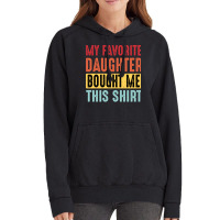 Dad  Dad And Daughter  My Favorite Daughter  Yello Vintage Hoodie | Artistshot