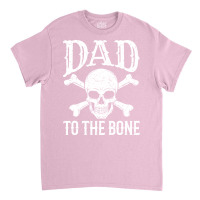 Dad  Dad To The Bone Yellow Classic T-shirt | Artistshot