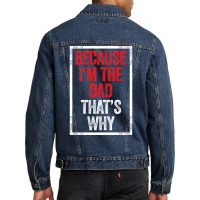 Dad Daddy Father Fathers Day Nostalgia Men Denim Jacket | Artistshot