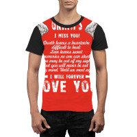 Dad I Miss You And I Will Forever Love You T  Fath Graphic T-shirt | Artistshot