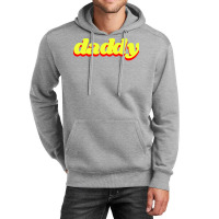 Daddy Humor Unisex Hoodie | Artistshot