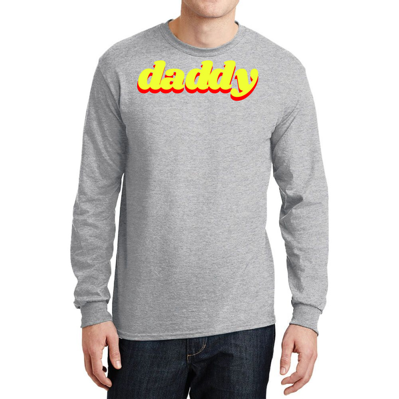 Daddy Humor Long Sleeve Shirts | Artistshot