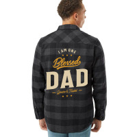 I Am One Blessed Dad Funny Ather Grandpa Hippie Flannel Shirt | Artistshot