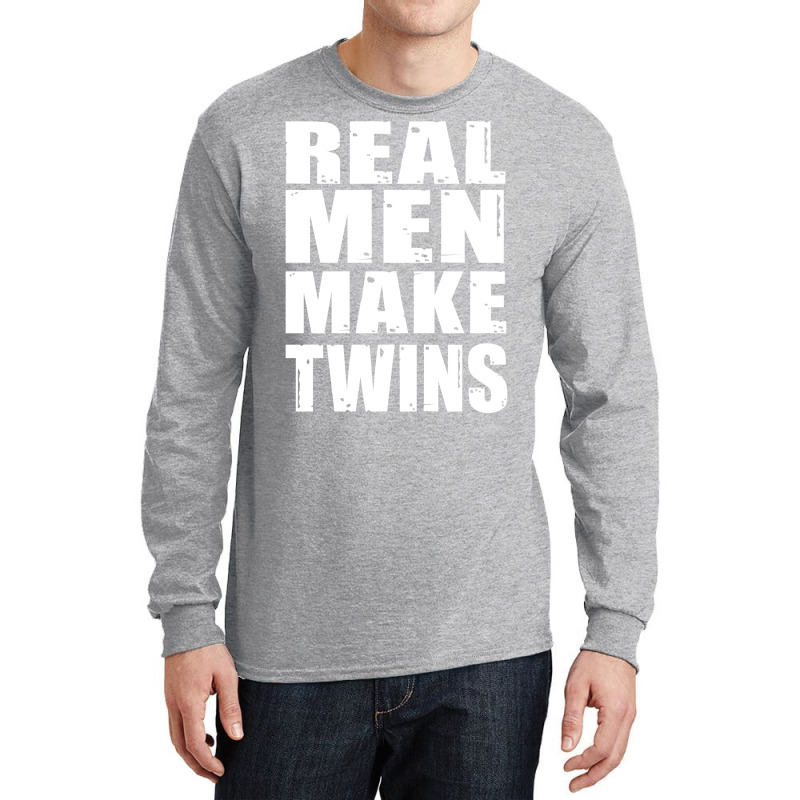 Real Men Makes Twins Daddy Of Twins Trending Long Sleeve Shirts | Artistshot