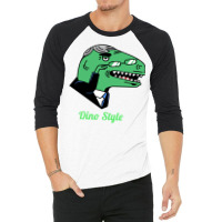 Dino Style Humor 3/4 Sleeve Shirt | Artistshot