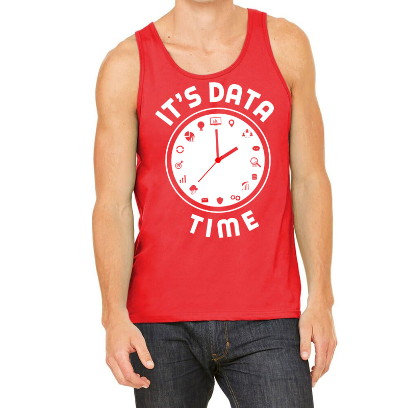 Data Engineering Data Analytics Its Data Time Data Tank Top by valarydedcjn | Artistshot