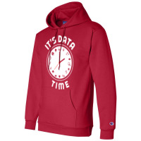 Data Engineering Data Analytics Its Data Time Data Champion Hoodie | Artistshot