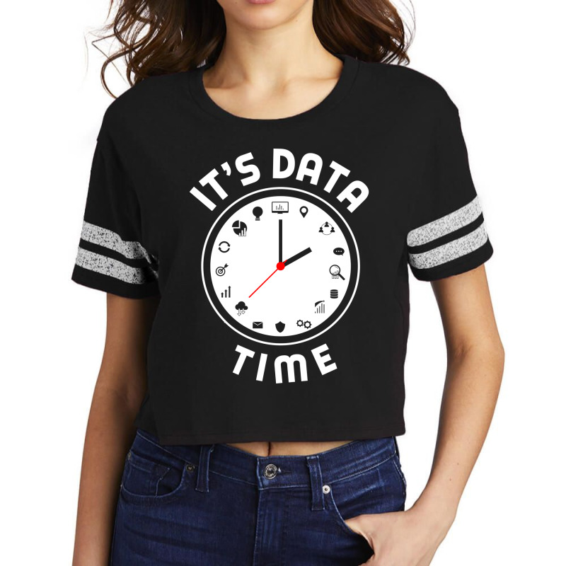 Data Engineering Data Analytics Its Data Time Data Scorecard Crop Tee by valarydedcjn | Artistshot