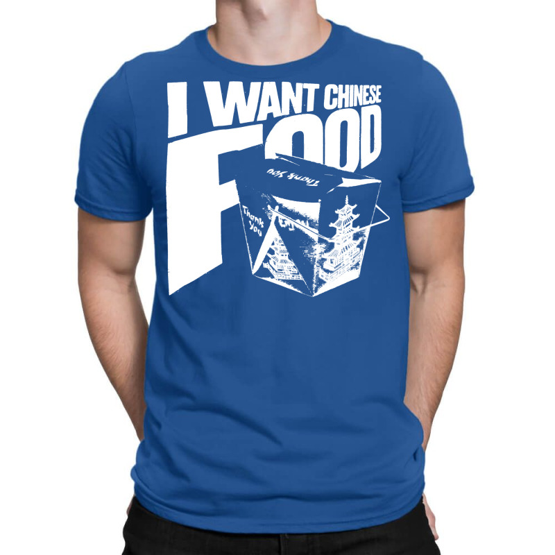 I Want Chinese Food Cute T-shirt | Artistshot