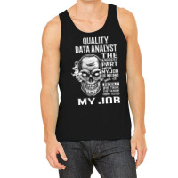 Quality Data Analyst T  The Hardest Part Gift Item Tank Top | Artistshot