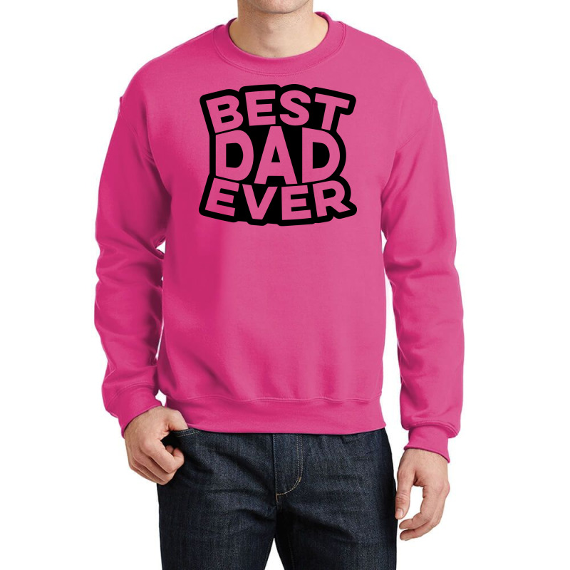 Best Dad Ever Cool Crewneck Sweatshirt | Artistshot