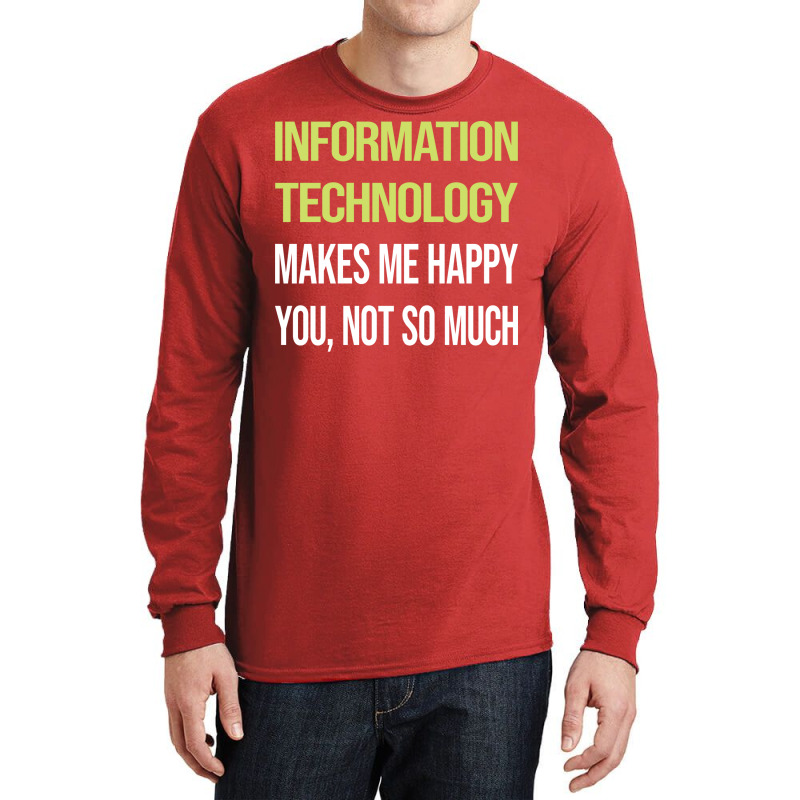 Funny Happy Information Technology Nature Long Sleeve Shirts by rompaohatonoy | Artistshot