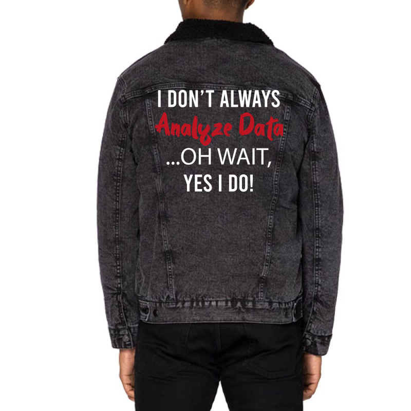 Always Analyzing Data Love Unisex Sherpa-Lined Denim Jacket by ayobtsezary | Artistshot