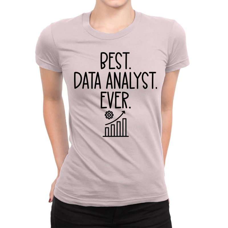 Best Data Analyst Ever Stars Ladies Fitted T-Shirt by saloteatyame0 | Artistshot