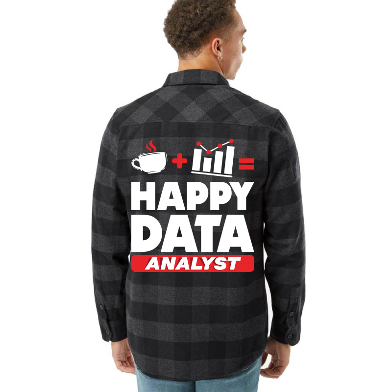 Data Engineering Data Analytics Happy Data Analyst Flannel Shirt by veallekkera | Artistshot