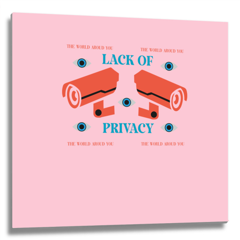 Lack Of Privacy Aesthetic Metal Print Square | Artistshot