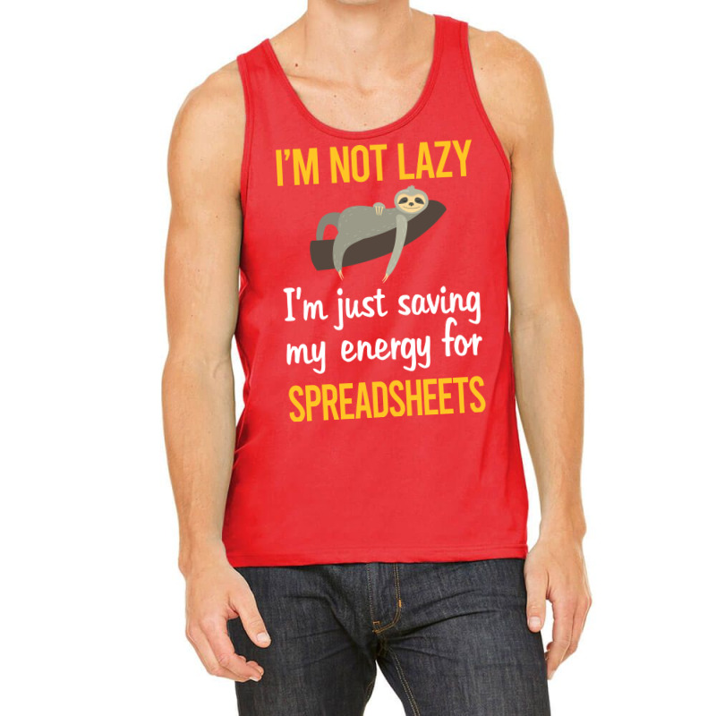 Saving Energy For Spreadsheet Spreadsheets Nature Tank Top | Artistshot