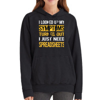 Funny My Symptoms Spreadsheet Spreadsheets Trendin Vintage Hoodie | Artistshot