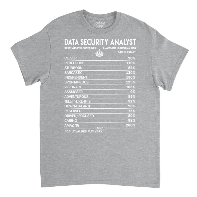 Data Security Analyst T  Data Security Analyst Fac Classic T-shirt by elvanamtpa | Artistshot