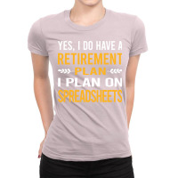 Funny My Retirement Plan Spreadsheet Spreadsheets Ladies Fitted T-shirt | Artistshot