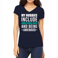 Analyzing Data Is My Hob Girl Women's V-neck T-shirt | Artistshot