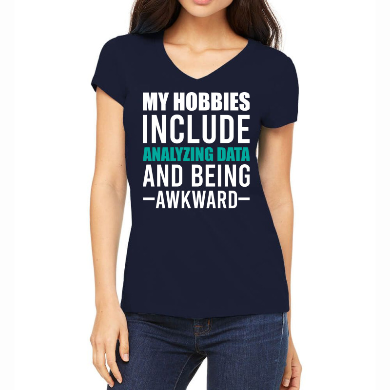 Analyzing Data Is My Hob Girl Women's V-Neck T-Shirt by junakifumotof | Artistshot