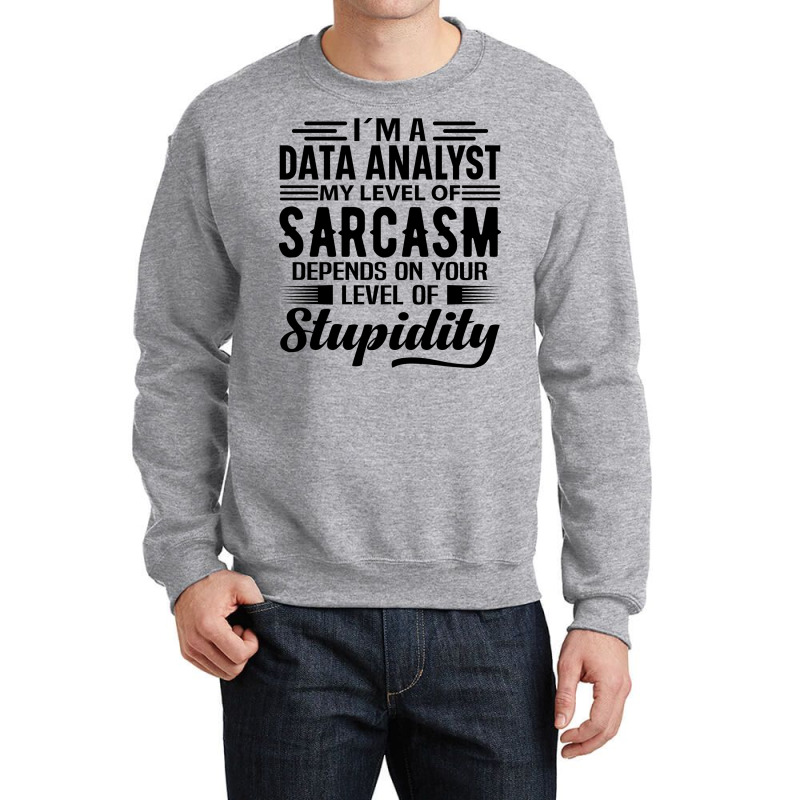 Im A Data Analyst Yellow Crewneck Sweatshirt | Artistshot