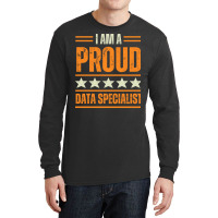 Proud Data Specialist Girl Long Sleeve Shirts | Artistshot