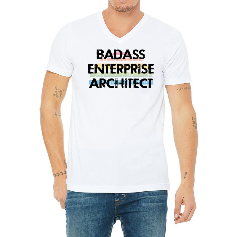 Best Badass Enterprise Architect Funny Quote Coole V-neck Tee | Artistshot