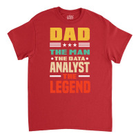 Data Analytics Data Engineering Funny Father Data Classic T-shirt | Artistshot