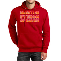 Native Python Speaker Funny Programmer Girl Unisex Hoodie | Artistshot