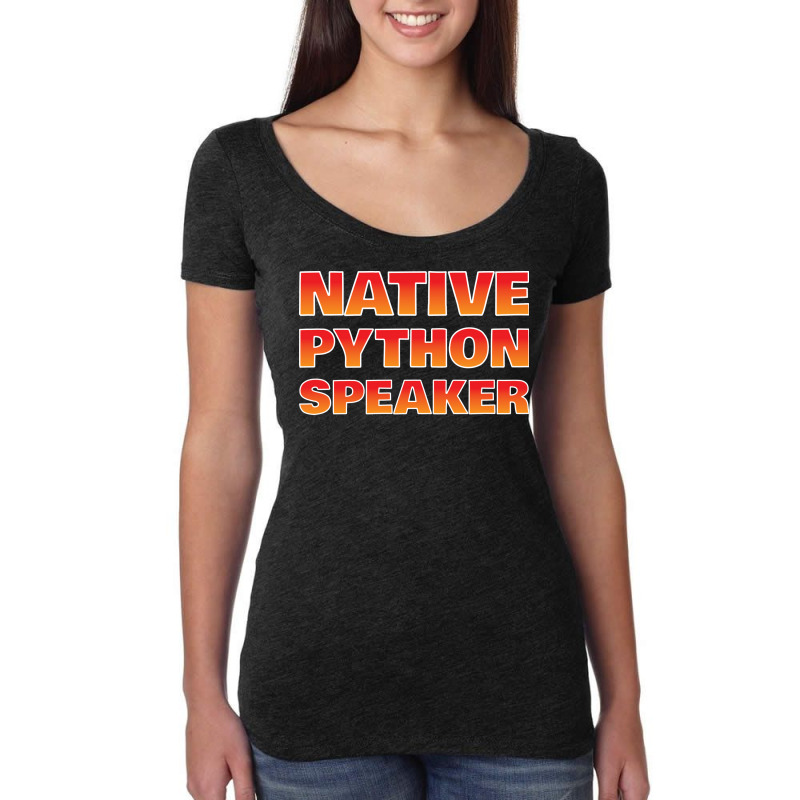 Native Python Speaker Funny Programmer Girl Women's Triblend Scoop T-shirt by asregdluboisf | Artistshot