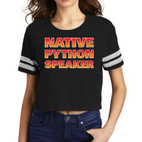 Native Python Speaker Funny Programmer Girl Scorecard Crop Tee | Artistshot