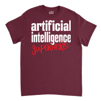 Artificial Intelligence Hero Cute Classic T-shirt | Artistshot