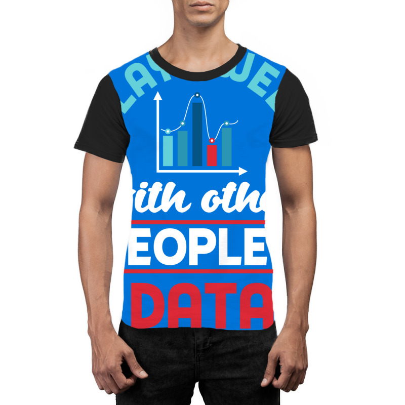 Data Engineering Data Analytics For A Data Scienti Graphic T-shirt | Artistshot