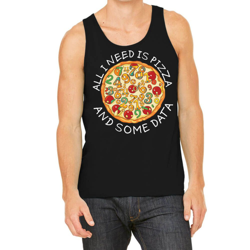 Big Data Pizza Scientist Analyst Machine Learning Tank Top by yessufodjeca6 | Artistshot