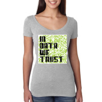 In Data We Trust Women's Triblend Scoop T-shirt | Artistshot