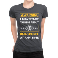 Funny Yellow Warning Data Science Nature Ladies Fitted T-shirt | Artistshot