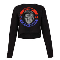 Kennedy For President Cropped Sweater | Artistshot