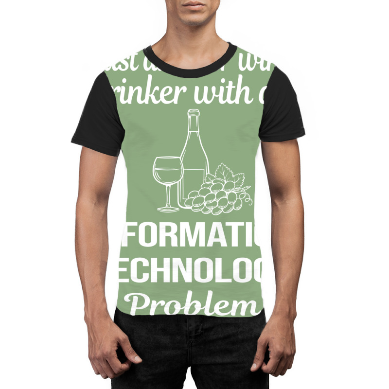 Funny Wine Drinker Information Technology Aestheti Graphic T-shirt | Artistshot